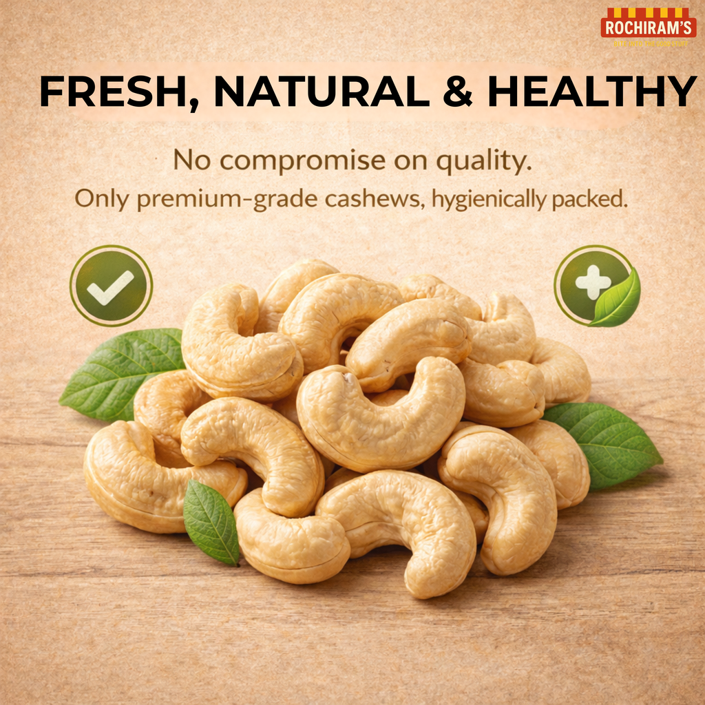 Premium Whole Cashew Nuts | W240 Grade Kaju - Rochiram's